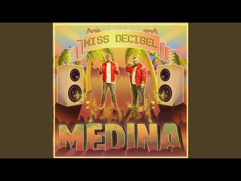 Miss Decibel - Medina