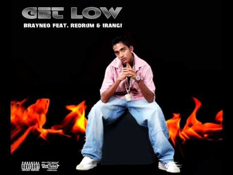Brayneo -  Get Low Feat. Redrum  & Irangi ( Produced By Yashan )
