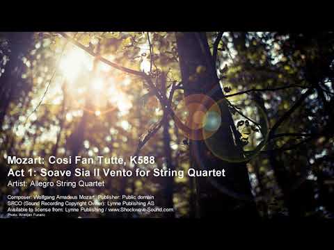 Mozart: Cosi Fan Tutte, K588: Act 1. Soave Sia Il Vento for String Quartet