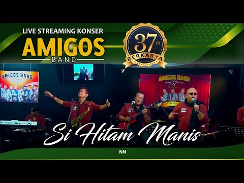 Si Hitam Manis - Amigos band #Konser37TahunBerkarya
