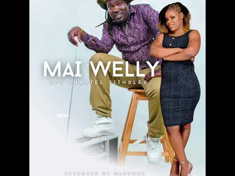 Chief Shumba Hwenje - Mai Welly [Official Audio] Ft Shantel Sithole