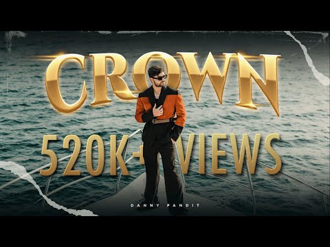 Danny Pandit - CROWN | OFFICIAL MUSIC VIDEO | PROD. BY @yeardown   | Marathi hip hop 2025