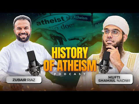 PODCAST with @muftishamail on HISTORY OF ATHEISM | Does God Exist?