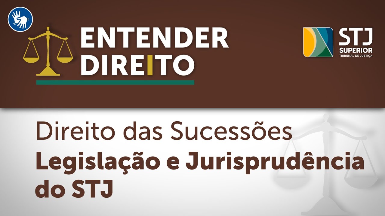 Entender Direito desta semana debate Direito das Sucessões