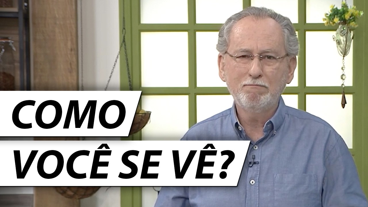 COMO VOCÊ SE VÊ? - Dr. Cesar Vasconcellos Psiquiatra
