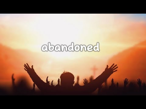 Benjamin William Hastings ft. Mosaic MSC - Abandoned (Lyric Video)
