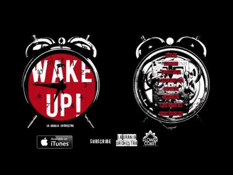 LA GRANJA ORCHESTRA - Wake Up ! (Full Album 2013) - Audio Officiel