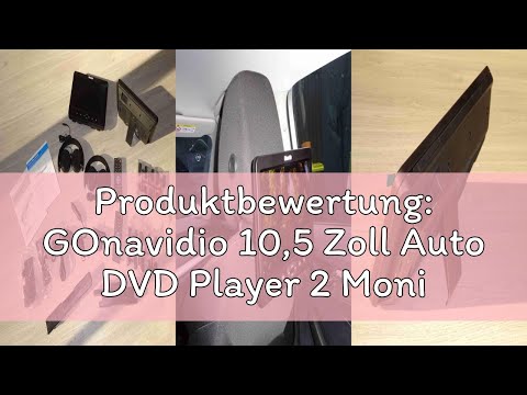 Produktbewertung: GOnavidio 10,5 Zoll Auto DVD Player 2 Monitore mit HDMI-Eingang, Kopfhörern, Monit