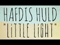 Hafdis Huld - Little Light (Official Audio)