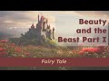 CKLA Grade 2 Domain 1 Lesson 3 Beauty And The Beast Part I