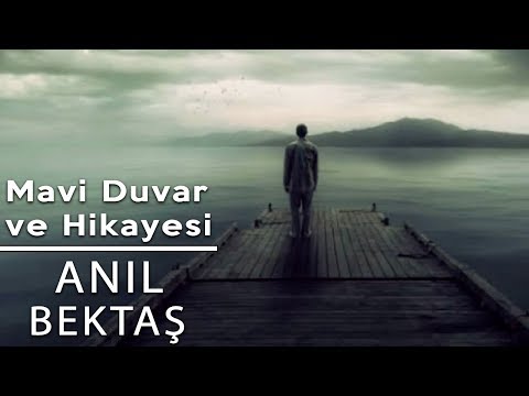 Anıl | Mavi Duvar ve Hikayesi