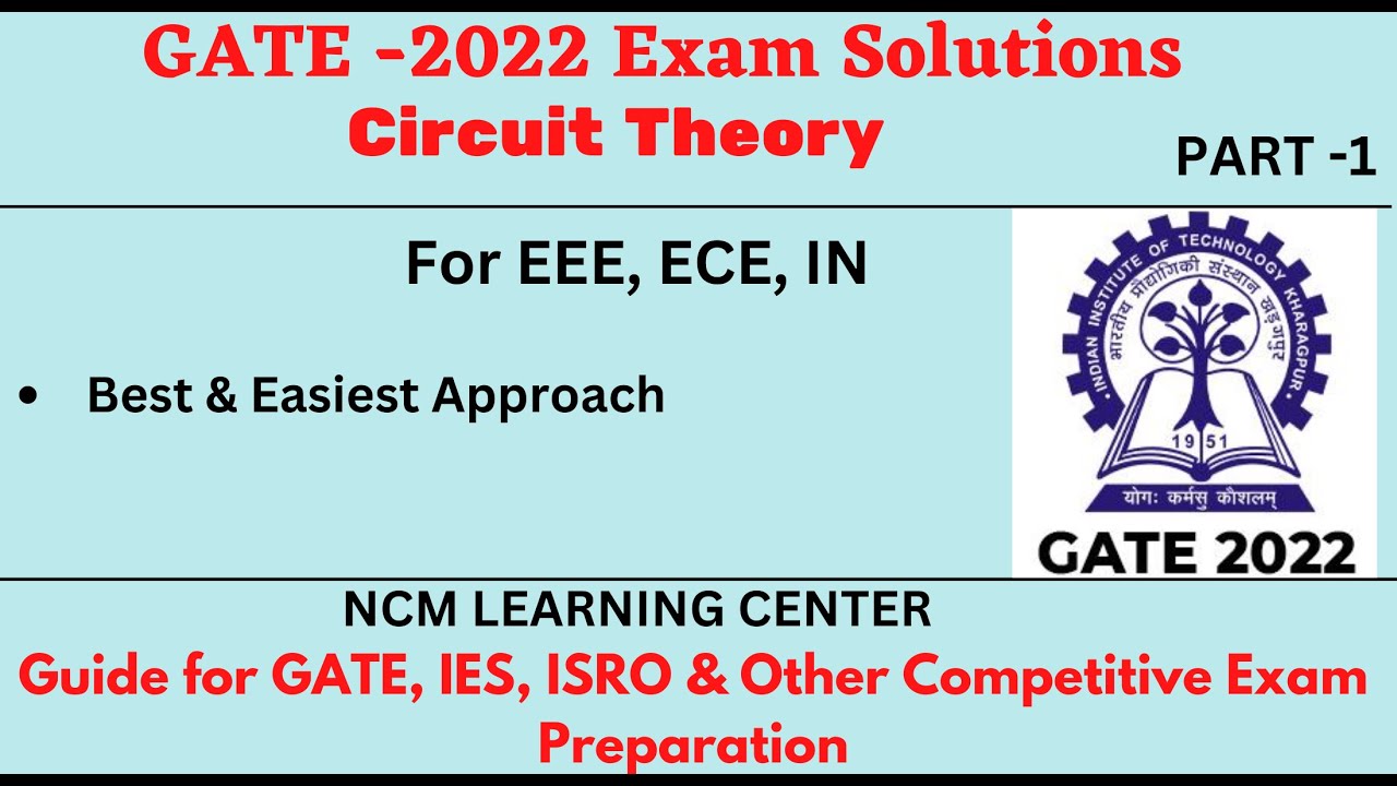 GATE 2022 SOLUTIONS| CIRCUIT THEORY| PART 1| for EEE| ECE| IN| Best & Easiest Methods| NCM