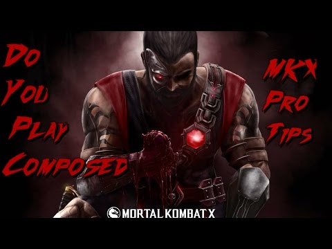 Do You Have Composure (Pro Tips) / Saltface Commando Kano Hype MKX Gameplay
