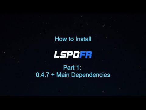 LSPDFR Installation Guide Episode 1: LSPDFR 0.4.7 + RagePluginHook and SHV