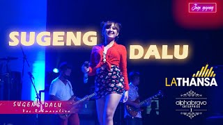 Download lagu SUGENG DALU ~ RAHMA VELISHA SEGER BENER RUGI KALO GK NONTON LATHANSA mp3
