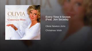 Every Time It Snows - Olivia Newton-John &amp; Jon Secada