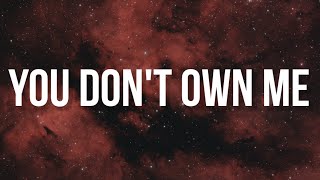 SAYGRACE - You Don't Own Me (Lyrics) ft. G-Eazy