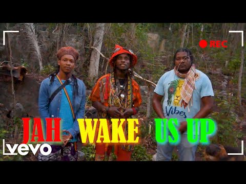 Jah Vain, Nature Ellis - Jah Wake Us Up (Official Video)