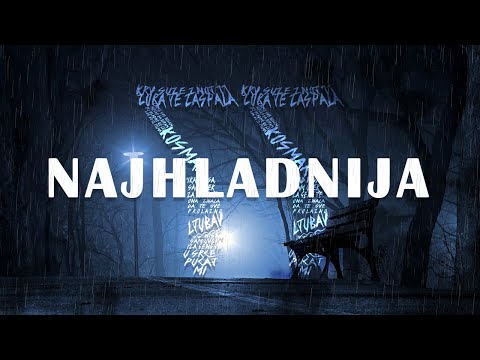 77-NAJHLADNIJA (Official video)