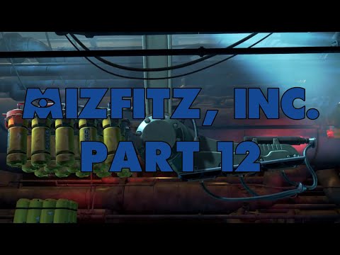 ''Mizfitz, inc.'' Part 12 - The Scream Extractor