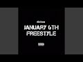 January 6th Freestyle