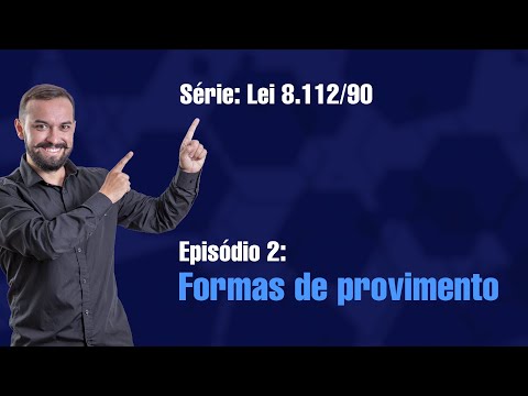 Law 8112 [E2] - Forms of Provision