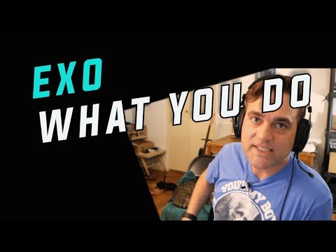 Ellis Reacts #475 // Guitarist Reaction to EXO - What U Do? // Lyrics // Reacting to KPOP