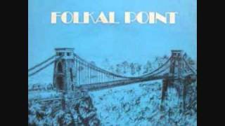 Folkal Point - Once I Knew A Pretty Girl