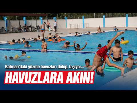 🔴Batman’daki yüzme havuzları dolup, taşıyor…