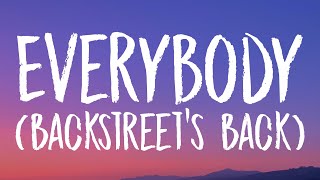 Backstreet Boys - Everybody (Backstreet&#39;s Back) [Lyrics]