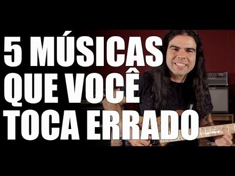 5 músicas que você toca errado