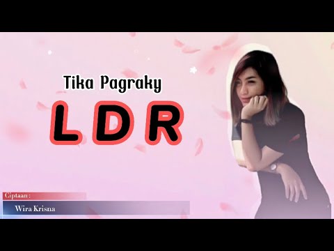 LIRIK LDR - TIKA PAGRAKY ( Official Lyric Video )