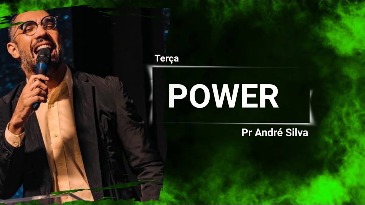 Terça Power com o Pastor André Silva - Cura e Libertação