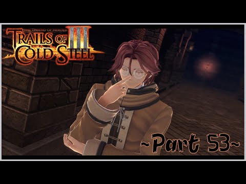 Trails of Cold Steel 3 Chapter 4 Walkthrough Part 53 - Radiant Heimdallr, Bonding Events 5