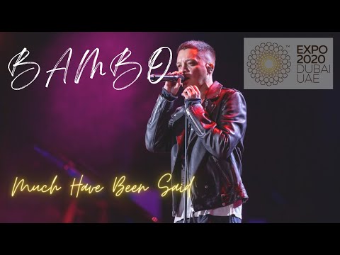 Bamboo Performs "Much Have Been Said" In Dubai Expo | 2022