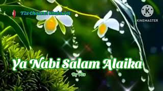 Download lagu Ya Nabi Salam Alaika by T2s #yanabisalamalaika   #salamalaika mp3