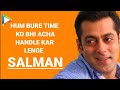 Jo Jal Rahen Hain Fikar Mat Karo Salman Khan