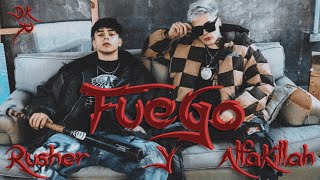 AlfaKillah & RusherKing - Fuego [Prod. iDarker07_Gx]