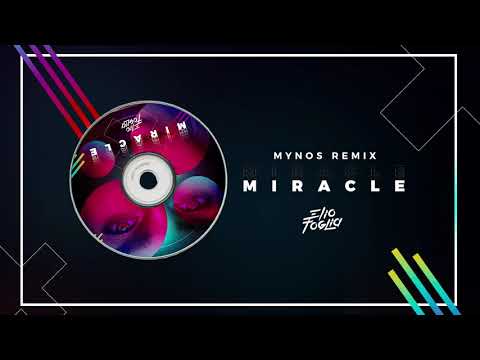 Elio Foglia - Miracle (Mynos Remix)