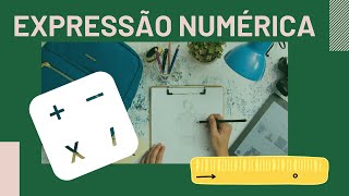 DESAFIO MATEMÁTICO – Expressão Numérica