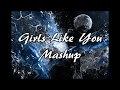 Nightcore-Girls Like You Mashup (Girls Like You, One Kiss, & Forever Young by Maroon 5 & Dua Lipa ) Nightcore-Girls Like You Mashup (Girls Like You, One Kiss, & Forever Young by Maroon 5 & Dua Lipa )
