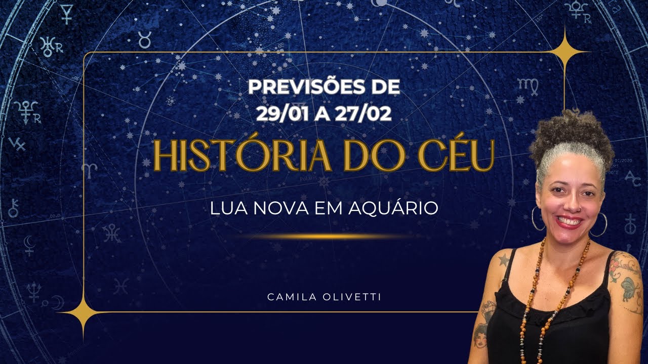 LUA NOVA EM AQUÁRIO - História do Céu de 29/01 A 27/02