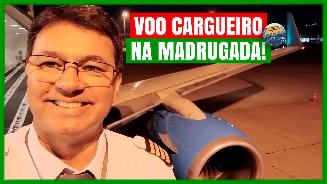 Voo Cargueiro na Madrugada! Venha Voar COMIGO!