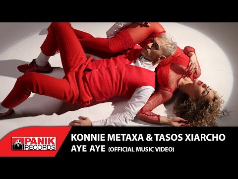 Konnie Metaxa & Tasos Xiarcho - Aye Aye (Θέλω Και Δε Θέλεις) - Official Music Video