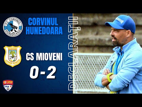 DECLARAȚII | Florin Maxim şi Constantin Schumacher după Corvinul Hunedoara - CS Mioveni 0-2 (0-0)