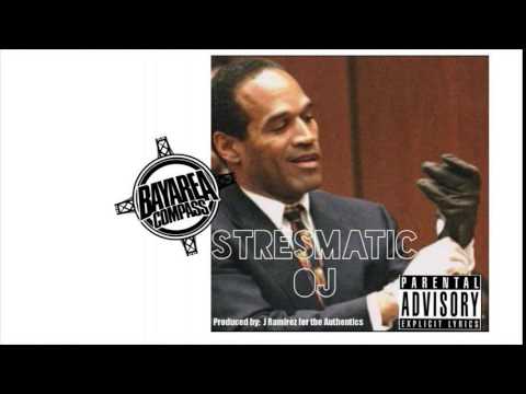 Stresmatic - OJ [BayAreaCompass]