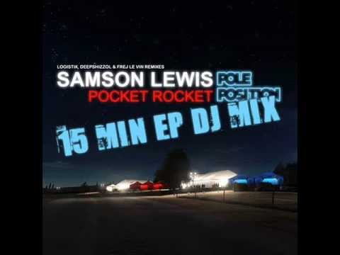 Samson Lewis -"Pocket Rocket EP" - FREE DOWNLOAD DJ MIX