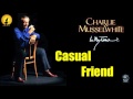 Charlie Musselwhite - Casual Friend (Kostas A~171)