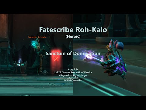 Fatescribe Roh-kalo (Heroic), Sanctum of Domination (Aggnicia - Protection Warrior)