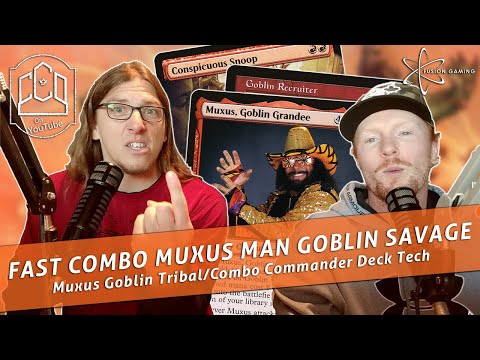 Muxus Man Grandee Savage | INSANE FAST GOBLIN COMBO | CCO Podcast 272 | EDH | MtG | CMDR